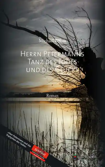 Cover: Herrn Petermanns Tanz des Todes und des Glücks