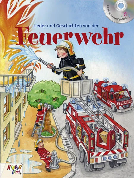 Cover: Lieder und Geschichten von der Feuerwehr