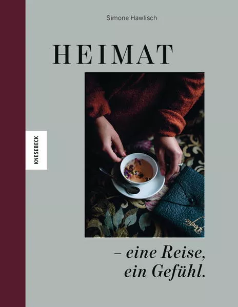 Heimat – eine Reise, ein Gefühl.