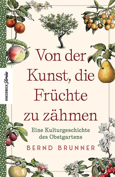 Cover: Von der Kunst, die Früchte zu zähmen