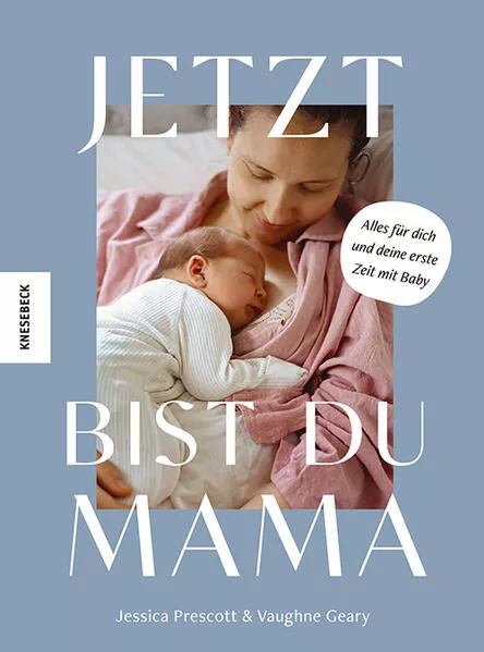 Jetzt bist du Mama</a>