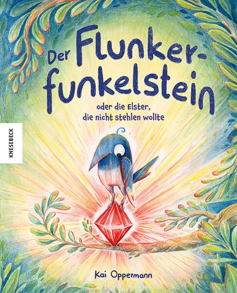 Der Flunkerfunkelstein oder die Elster, die nicht stehlen wollte</a>