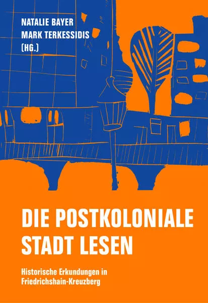 Cover: Die postkoloniale Stadt lesen