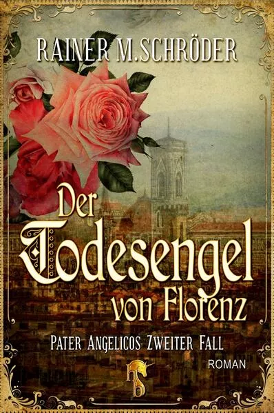 Cover: Der Todesengel von Florenz (Pater Angelico 2)