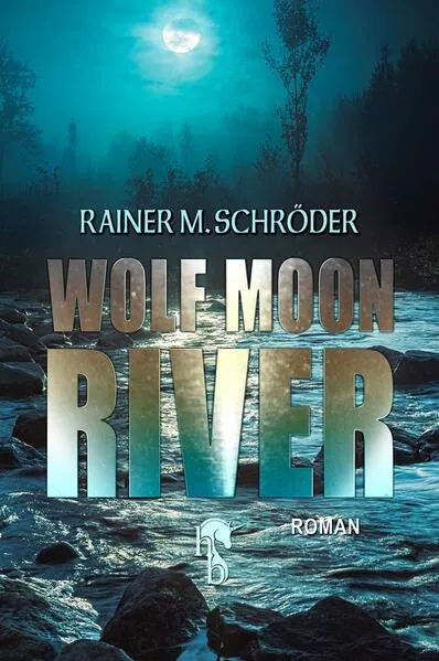 Cover: Wolf Moon River