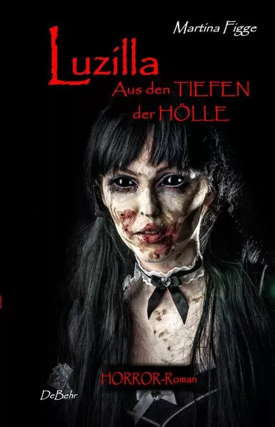 Cover: LUZILLA - Aus den Tiefen der Hölle - Horror-Roman