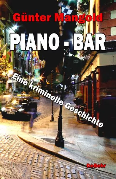 Cover: Piano-Bar - Eine kriminelle Geschichte