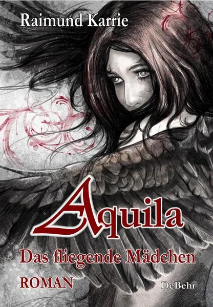 Cover: Aquila - Das fliegende Mädchen - Fantasievoller Jugendroman