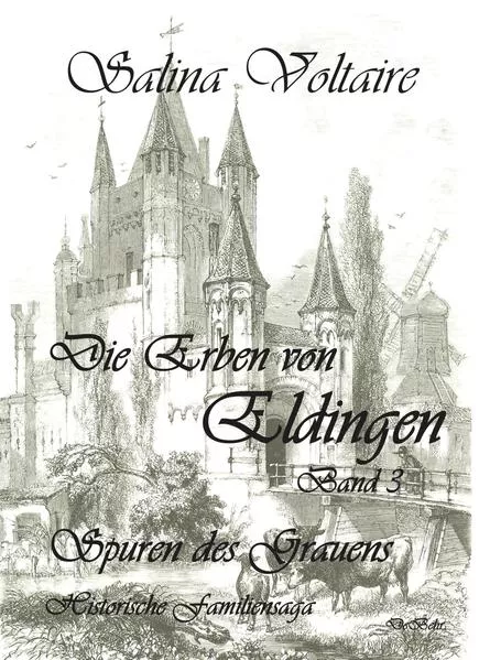 Cover: Die Erben von Eldingen Band 3 - Spuren des Grauens - Historische Familiensaga