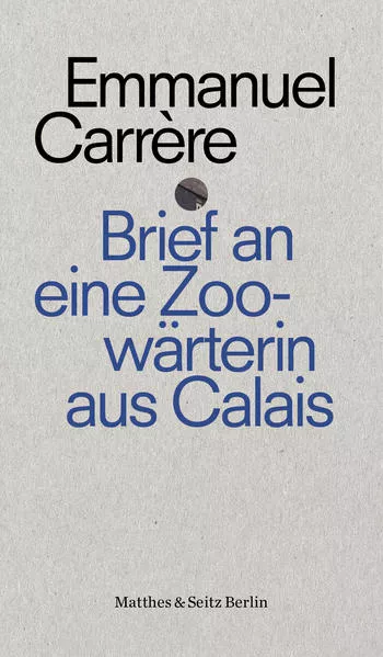 Cover: Brief an eine Zoowärterin aus Calais