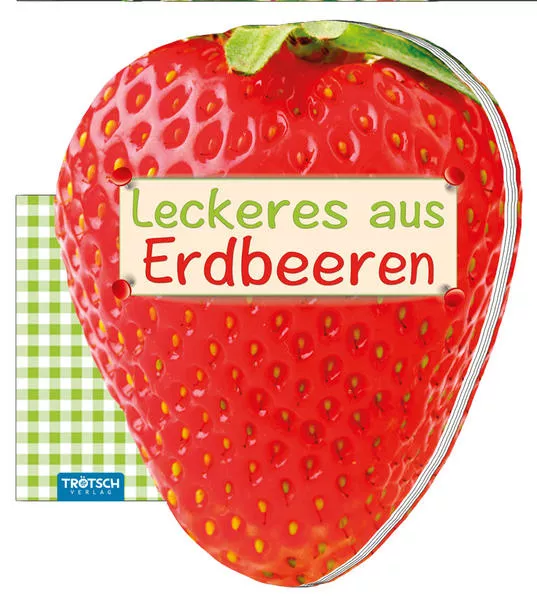 Cover: Geschenk-Kochbuch "Leckeres aus Erdbeeren"