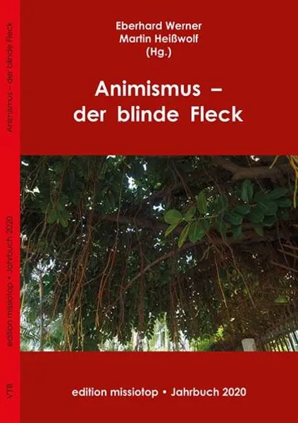 Animismus – der blinde Fleck