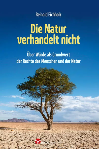 Die Natur verhandelt nicht