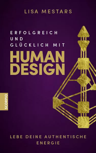 Cover: Erfolgreich und glücklich mit Human Design