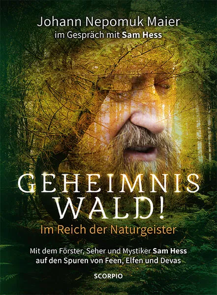 Cover: Geheimnis Wald! - Im Reich der Naturgeister