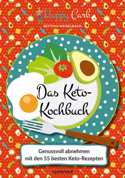 Cover: Happy Carb: Das Keto-Kochbuch