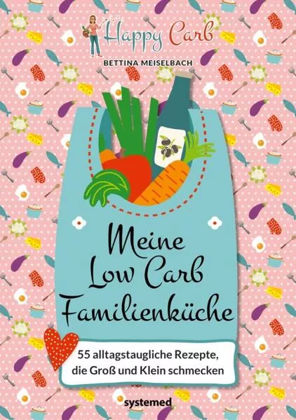 Cover: Happy Carb: Meine Low-Carb-Familienküche
