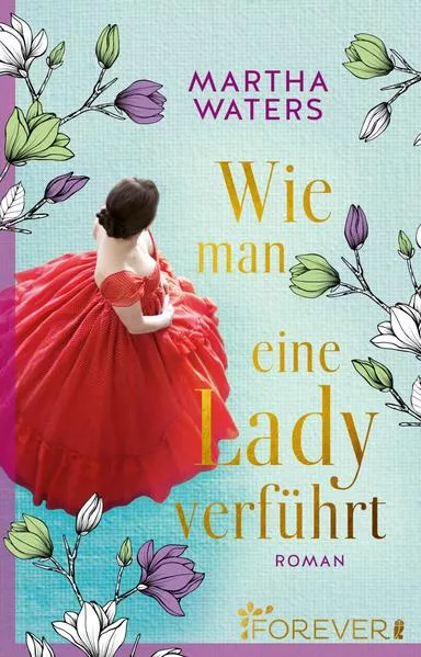 Cover: Wie man eine Lady verführt (Regency Romantics 2)