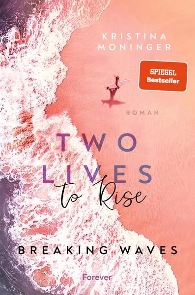 Cover: Two Lives to Rise (Breaking Waves 2)