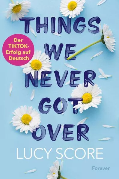 Cover: Things We Never Got Over (Knockemout 1)