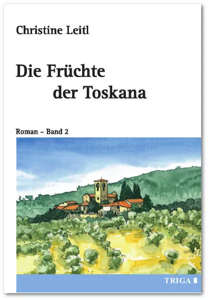 Cover: Die Früchte der Toskana