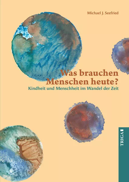 Cover: Was brauchen Menschen heute?