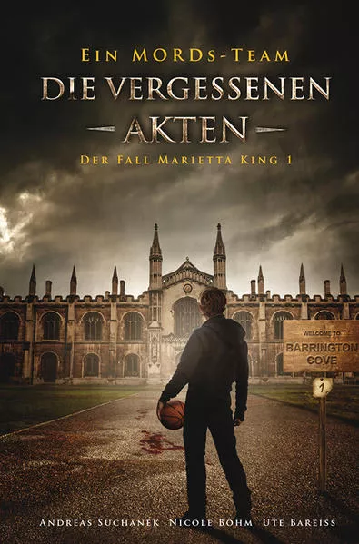Cover: Ein MORDs-Team - Der Fall Marietta King 1: Die vergessenen Akten (Bände 1-3)