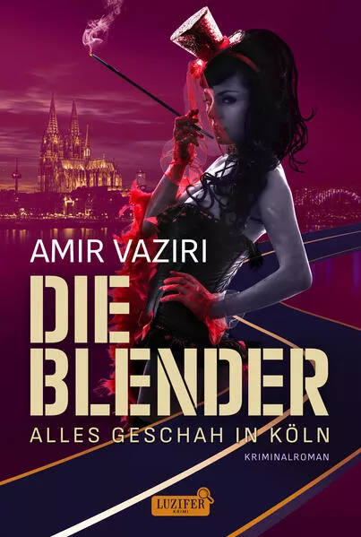Cover: DIE BLENDER - ALLES GESCHAH IN KÖLN