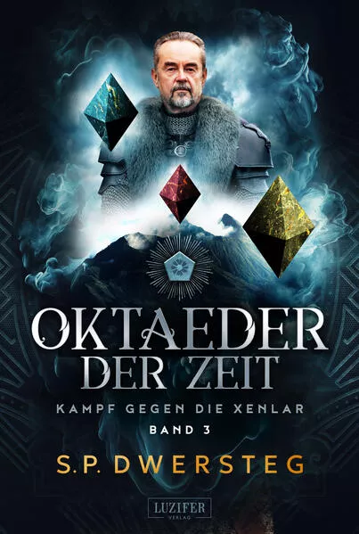 Cover: OKTAEDER DER ZEIT (Kampf gegen die Xenlar - Band 3)