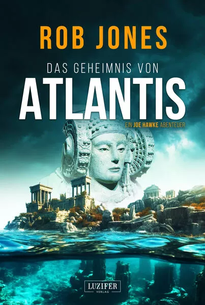 DAS GEHEIMNIS VON ATLANTIS (Joe Hawke 7)</a>