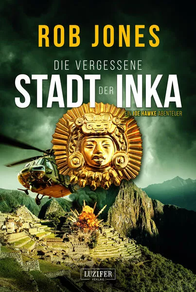 DIE VERGESSENE STADT DER INKA (Joe Hawke 8)</a>