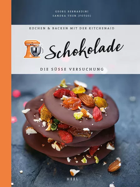 Cover: Kochen & Backen mit der KitchenAid: Schokolade