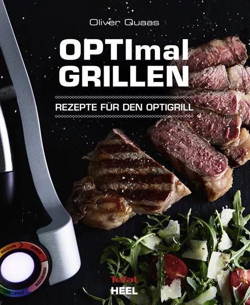 Cover: OPTImal Grillen - OPTIgrill Kochbuch Rezeptbuch