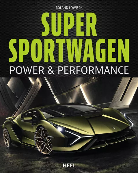 Cover: Supersportwagen - Power & Performance