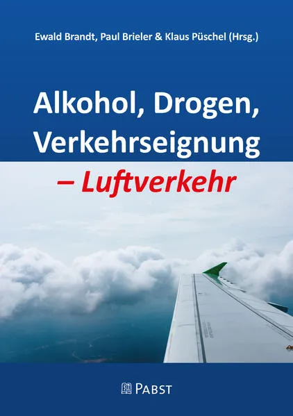 Alkohol, Drogen, Verkehrseignung – Luftverkehr