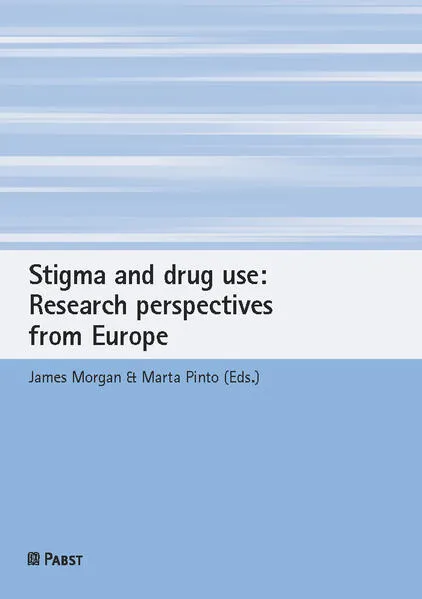 Stigma and drug use: Research perspectives from Europe