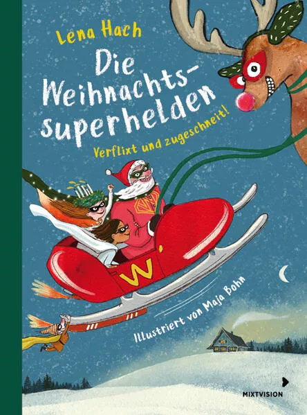 Die Weihnachtssuperhelden. Verflixt und zugeschneit