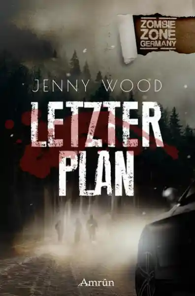 Cover: Zombie Zone Germany: Letzter Plan