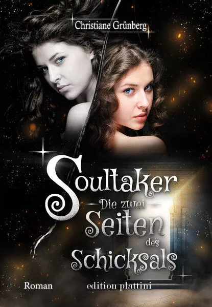 Cover: Soultaker 4 - Die zwei Seiten des Schicksals