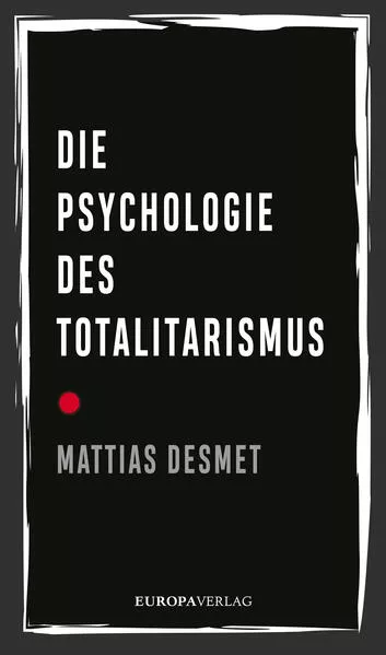 Cover: Die Psychologie des Totalitarismus