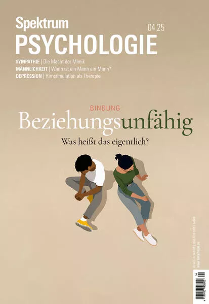 Spektrum Psychologie 4/2025 Beziehungsunfähig