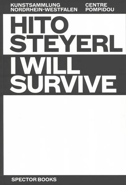 Cover: Hito Steyerl: I Will Survive