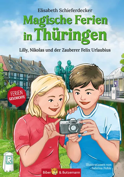 Magische Ferien in Thüringen - Lilly, Nikolas und der Zauberer Felix Urlaubius