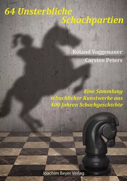 Cover: 64 Unsterbliche Schachpartien
