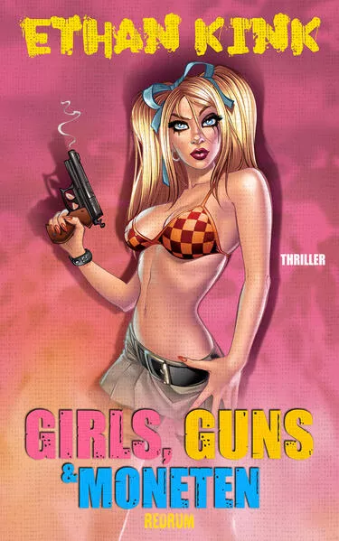 Girls, Guns & Moneten