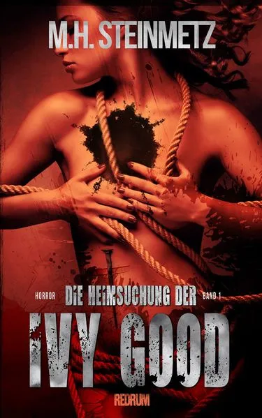 Cover: Die Heimsuchung der Ivy Good