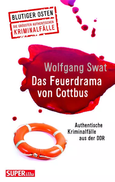 Cover: Das Feuerdrama von Cottbus (Blutiger Osten Band 75)