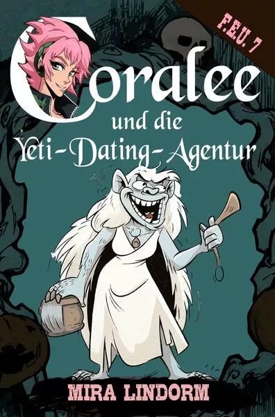 Cover: Coralee und die Yeti-Dating-Agentur