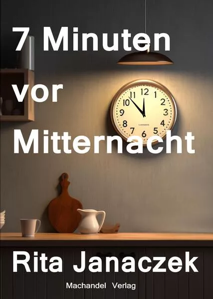 Cover: 7 Minuten vor Mitternacht