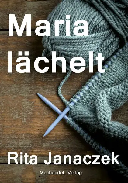 Maria lächelt